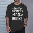 Dog Lover Book Lover Reading Books And Dogs Dog T-Shirt Gifts for Him
