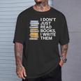 I Don't Just Read Books I Write Them Author Writer T-Shirt Gifts for Him I Don't Just Read Books I Write Them Author Writer T-Shirt Gifts for Him