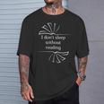 I Don't Sleep Without Reading Books Love Books T-Shirt Gifts for Him I Don't Sleep Without Reading Books Love Books T-Shirt Gifts for Him