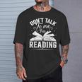 Don't Talk To Me I'm Reading Book Nerd Shirt Book Lover T-Shirt Gifts for Him Don't Talk To Me I'm Reading Book Nerd Shirt Book Lover T-Shirt Gifts for Him