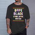 Dope Comic Book Writer African American Job Proud T-Shirt Gifts for Him Dope Comic Book Writer African American Job Proud T-Shirt Gifts for Him