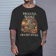 Dragons Books Crochet Hooks T-Shirt Gifts for Him Dragons Books Crochet Hooks T-Shirt Gifts for Him