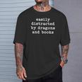 Easily Distracted By Dragons And Books Men Women Books Lover T-Shirt Gifts for Him