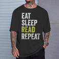 Eat Sleep Read Repeat Book Reader Bookworm T-Shirt Gifts for Him