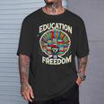 Education Is Freedom Knowledge Power MotivationBook Lover T-Shirt Gifts for Him