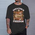 Education Is Freedom History Month Book Black Teacher T-Shirt Gifts for Him Education Is Freedom History Month Book Black Teacher T-Shirt Gifts for Him