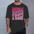 Emotionally Recovering From A Book T-Shirt Gifts for Him