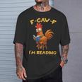 F-Caw-F Rooster Bird F-Caw-F I'm Reading Book Graphic T-Shirt Gifts for Him