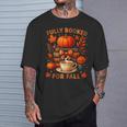 Fully Booked For Fall Books Coffee Leaves Pumpkins Tee T-Shirt Gifts for Him Fully Booked For Fall Books Coffee Leaves Pumpkins Tee T-Shirt Gifts for Him