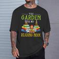 The Garden Is My Reading Nook Books Garden T-Shirt Gifts for Him