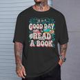 It Is A Good Day To Read A Book Reading Lovers Men Women T-Shirt Gifts for Him