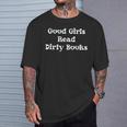 Good Girls Read Dirty Books ShirtSmut Hot Girls Read Smutt T-Shirt Gifts for Him Good Girls Read Dirty Books ShirtSmut Hot Girls Read Smutt T-Shirt Gifts for Him