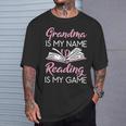 Grandma Is My Name Reading Is My Game Book Lover T-Shirt Gifts for Him Grandma Is My Name Reading Is My Game Book Lover T-Shirt Gifts for Him