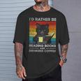I'd Rather Be Reading Books And Drinking Coffee Cat For Men Women Kids T-Shirt Gifts for Him I'd Rather Be Reading Books And Drinking Coffee Cat For Men Women Kids T-Shirt Gifts for Him