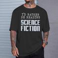 I'd Rather Be Reading Science Fiction Sci Fi Book Reader T-Shirt Gifts for Him