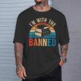 I'm With The Banned Books Tee I Read Banned Books Lovers T-Shirt Gifts for Him