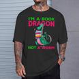 I'm A Book Dragon Not A Worm Books Reading Quotes Fun T-Shirt Gifts for Him I'm A Book Dragon Not A Worm Books Reading Quotes Fun T-Shirt Gifts for Him