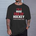 I'm a Huge Fan Of Hockey Players In Romance Books T-Shirt Gifts for Him