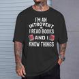 I'm An Introvert I Read Books And I Know Things Apparel T-Shirt Gifts for Him