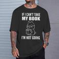I'm Not Going Book Enthusiast T-Shirt Gifts for Him I'm Not Going Book Enthusiast T-Shirt Gifts for Him