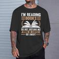 I'm Reading Books Do Not Disturb Me Read T-Shirt Gifts for Him
