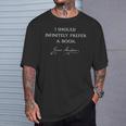 Infinitely Prefer a Book T-Shirt Gifts for Him