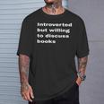 Introverted But Willing To Discuss Books Lover Worm Quote T-Shirt Gifts for Him