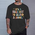 It's a Good Day To Read a Book Lover Reader Writer Bookworm T-Shirt Gifts for Him It's a Good Day To Read a Book Lover Reader Writer Bookworm T-Shirt Gifts for Him