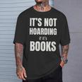 It's Not Hoarding Books Book Collector T-Shirt Gifts for Him