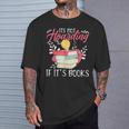 Its Not Hoarding If Its Books Hoarder Bookish Book Lovers T-Shirt Gifts for Him Its Not Hoarding If Its Books Hoarder Bookish Book Lovers T-Shirt Gifts for Him