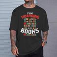 Its Not Hoarding If Its Books T-Shirt Gifts for Him Its Not Hoarding If Its Books T-Shirt Gifts for Him