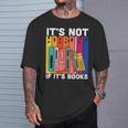 Its Not Hoarding If Its Books Book Reading T-Shirt Gifts for Him Its Not Hoarding If Its Books Book Reading T-Shirt Gifts for Him