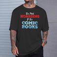 It's Not Hoarding If Its Comic Books Collector T-Shirt Gifts for Him It's Not Hoarding If Its Comic Books Collector T-Shirt Gifts for Him