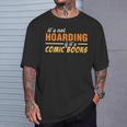 It's Not Hoarding If It's Comic Books Graphic Collector T-Shirt Gifts for Him
