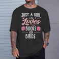 Just A Girl Who Loves Books And Birds Women T-Shirt Gifts for Him Just A Girl Who Loves Books And Birds Women T-Shirt Gifts for Him