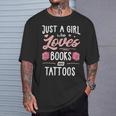 Just A Girl Who Loves Books And Tattoos Women T-Shirt Gifts for Him Just A Girl Who Loves Books And Tattoos Women T-Shirt Gifts for Him