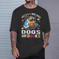 Just A Girl Who Loves Dogs And Books T-Shirt Gifts for Him
