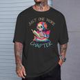 Just One More Chapter Skeleton Reading Book Nerd Quote T-Shirt Gifts for Him Just One More Chapter Skeleton Reading Book Nerd Quote T-Shirt Gifts for Him