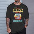 I Just Want All The Books Reading Literary T-Shirt Gifts for Him I Just Want All The Books Reading Literary T-Shirt Gifts for Him