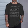 I Just Want To Read Books And Be Emotionally Crippled T-Shirt Gifts for Him I Just Want To Read Books And Be Emotionally Crippled T-Shirt Gifts for Him