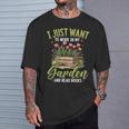 I Just Want To Work In My Garden And Read Books Gardening T-Shirt Gifts for Him I Just Want To Work In My Garden And Read Books Gardening T-Shirt Gifts for Him