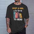 Ladies Books Just a Girl Who Loves To Read Girl T-Shirt Gifts for Him