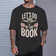Let's Do This By The Book T-Shirt Gifts for Him