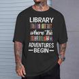 Library Where The Adventure Begins Librarian Book T-Shirt Gifts for Him