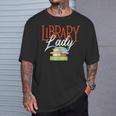 Library Lady Bookworm Books Book Lover School Librarian T-Shirt Gifts for Him Library Lady Bookworm Books Book Lover School Librarian T-Shirt Gifts for Him