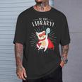 To The Library Superhero Book Cat Lover Librarian T-Shirt Gifts for Him