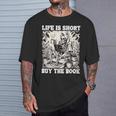 Life Is Short Buy The Book Skeleton Book Lover Reading T-Shirt Gifts for Him