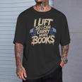 Lift I Can Carry More Books Gym Readers T-Shirt Gifts for Him Lift I Can Carry More Books Gym Readers T-Shirt Gifts for Him