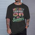 Most Likely To Read Books All Summer Break Beach Readers T-Shirt Gifts for Him Most Likely To Read Books All Summer Break Beach Readers T-Shirt Gifts for Him