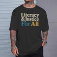 Literacy Justice For All Stop Book Banning Protect Librarian T-Shirt Gifts for Him Literacy Justice For All Stop Book Banning Protect Librarian T-Shirt Gifts for Him